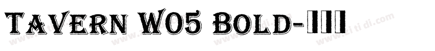 Tavern W05 Bold字体转换